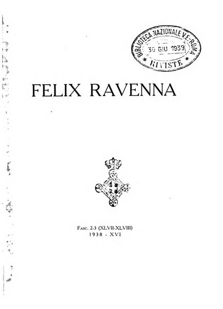 Felix Ravenna [bollettino storico romagnolo edito da un gruppo di studiosi]