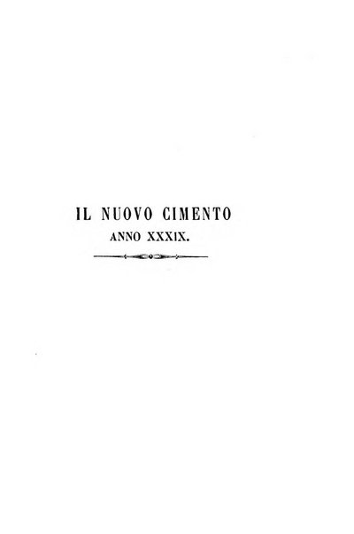 Il nuovo cimento giornale di fisica, di chimica, e delle loro applicazioni alla medicina, alla farmacia ed alle arti industriali