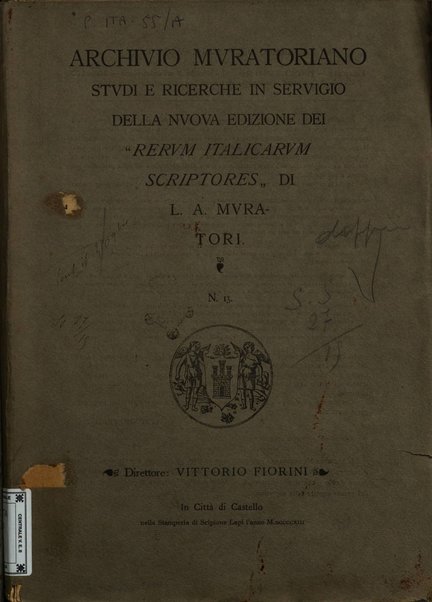 Archivio muratoriano studi e ricerche in servigio della nuova edizione dei Rerum Italicarum scriptores di L. A. Muratori