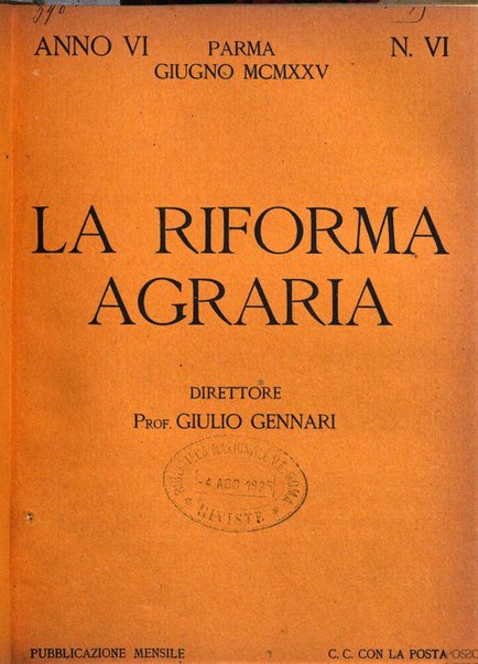 La riforma agraria rivista mensile illustrata delle organizzazioni agrarie parmensi