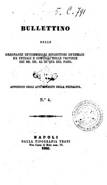 Bullettino delle ordinanze de' commissarj ripartitori de' demanj ex feudali e comunali nelle province dei rr.dd. al di qua del Faro in appendice degli atti eversivi della feudalita