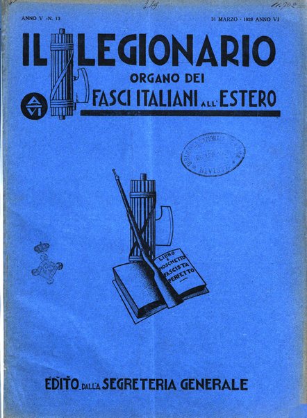 Il legionario organo dei fasci italiani all'estero e nelle colonie