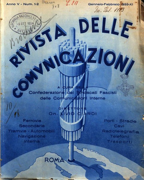 Rivista delle comunicazioni organo ufficiale della Confederazione nazionale sindacati fascisti dei trasporti terrestri e della navigazione interna