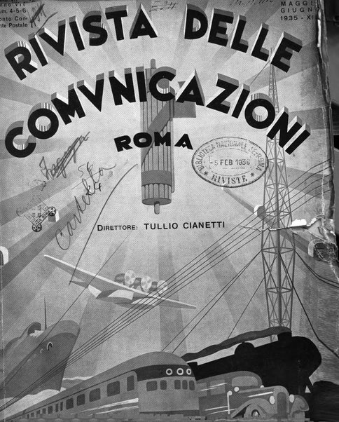 Rivista delle comunicazioni organo ufficiale della Confederazione nazionale sindacati fascisti dei trasporti terrestri e della navigazione interna