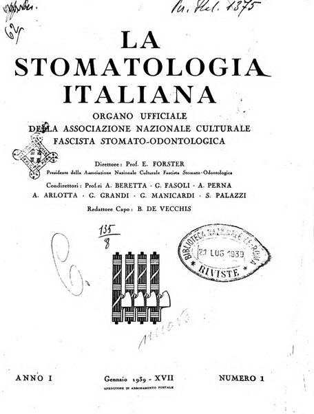 La stomatologia italiana organo ufficiale della Associazione nazionale culturale fascista stomato-odontologica