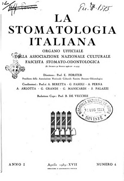 La stomatologia italiana organo ufficiale della Associazione nazionale culturale fascista stomato-odontologica