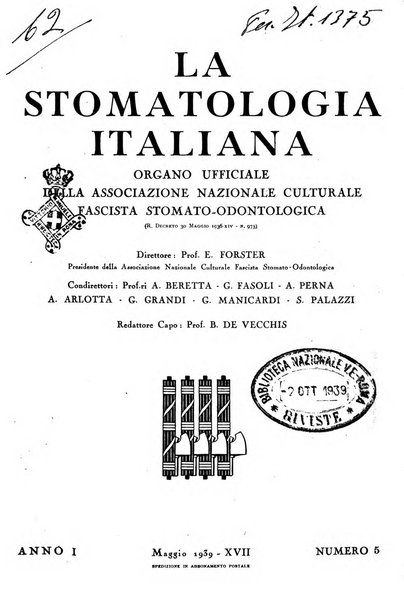 La stomatologia italiana organo ufficiale della Associazione nazionale culturale fascista stomato-odontologica