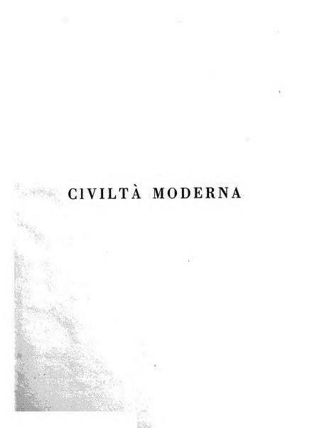 Civiltà moderna rassegna bimestrale di critica storica, letteraria, filosofica