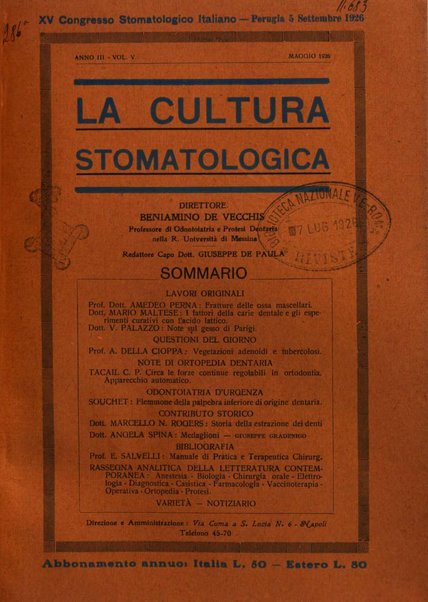 La cultura stomatologica rassegna mensile di scienza, arte, storia e problemi professionali