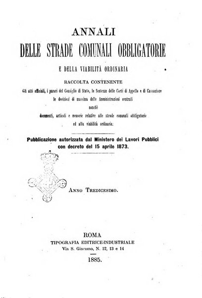 Annali delle strade comunali obbligatorie e della viabilita ordinaria raccolta contenente gli atti ufficiali, i pareri del Consiglio di Stato..