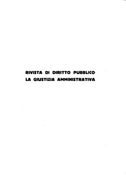 Rivista di diritto pubblico. La giustizia amministrativa raccolta di giurisprudenza amministrativa esposta sistematicamente