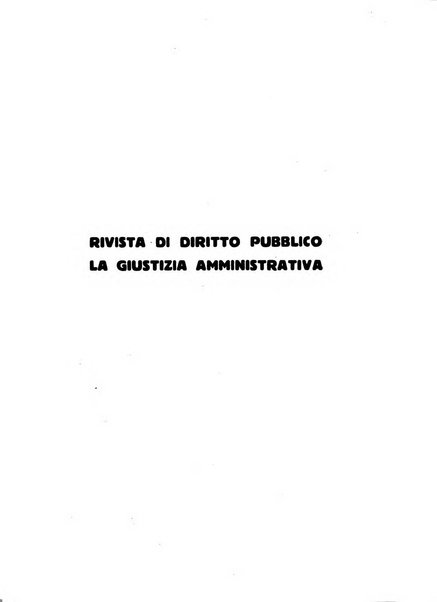 Rivista di diritto pubblico. La giustizia amministrativa raccolta di giurisprudenza amministrativa esposta sistematicamente