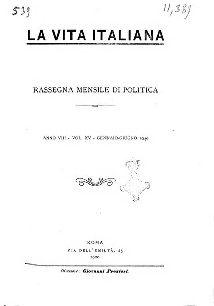 Vita italiana rassegna mensile di politica interna, estera, coloniale e di emigrazione