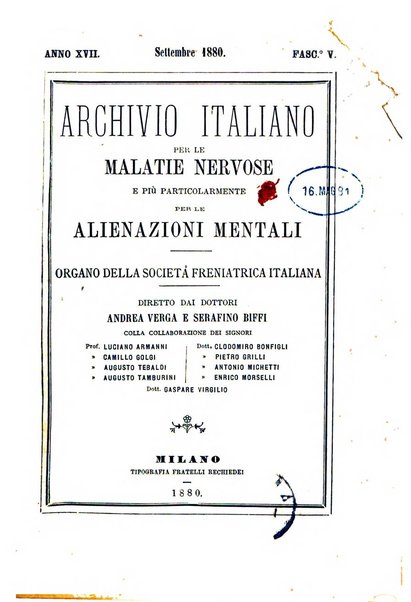 Archivio italiano per le malattie nervose e più particolarmente per le alienazioni mentali organo della Società freniatrica italiana <1874-1891>