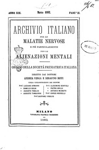 Archivio italiano per le malattie nervose e più particolarmente per le alienazioni mentali organo della Società freniatrica italiana <1874-1891>