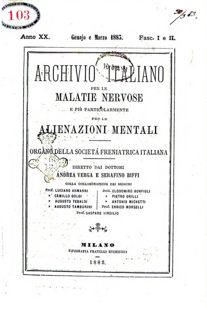 Archivio italiano per le malattie nervose e più particolarmente per le alienazioni mentali organo della Società freniatrica italiana <1874-1891>