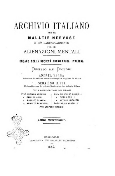 Archivio italiano per le malattie nervose e più particolarmente per le alienazioni mentali organo della Società freniatrica italiana <1874-1891>