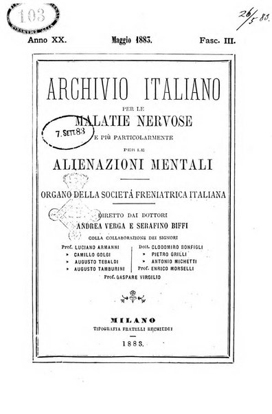 Archivio italiano per le malattie nervose e più particolarmente per le alienazioni mentali organo della Società freniatrica italiana <1874-1891>