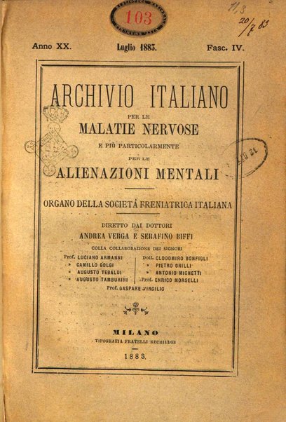 Archivio italiano per le malattie nervose e più particolarmente per le alienazioni mentali organo della Società freniatrica italiana <1874-1891>