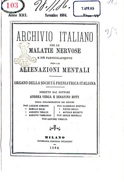 Archivio italiano per le malattie nervose e più particolarmente per le alienazioni mentali organo della Società freniatrica italiana <1874-1891>