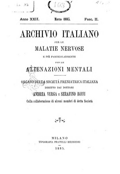 Archivio italiano per le malattie nervose e più particolarmente per le alienazioni mentali organo della Società freniatrica italiana <1874-1891>