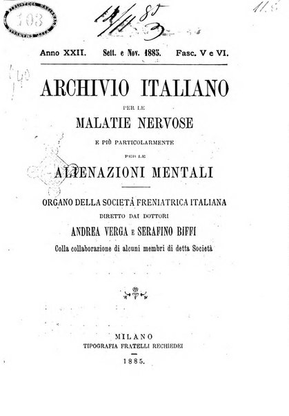 Archivio italiano per le malattie nervose e più particolarmente per le alienazioni mentali organo della Società freniatrica italiana <1874-1891>