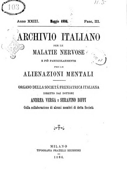 Archivio italiano per le malattie nervose e più particolarmente per le alienazioni mentali organo della Società freniatrica italiana <1874-1891>