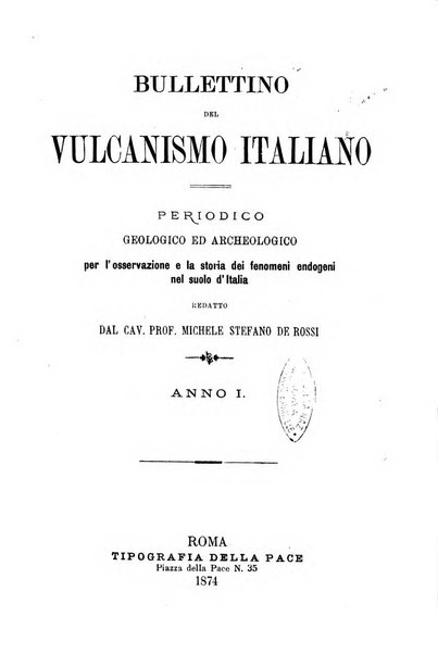 Bullettino del vulcanismo italiano periodico geologico ed archeologico per l'osservazione e la storia..