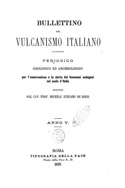 Bullettino del vulcanismo italiano periodico geologico ed archeologico per l'osservazione e la storia..