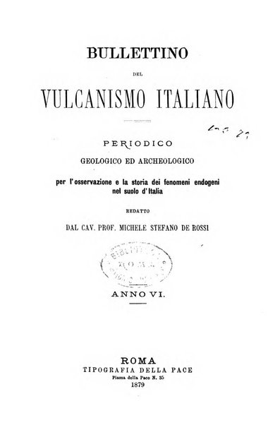Bullettino del vulcanismo italiano periodico geologico ed archeologico per l'osservazione e la storia..