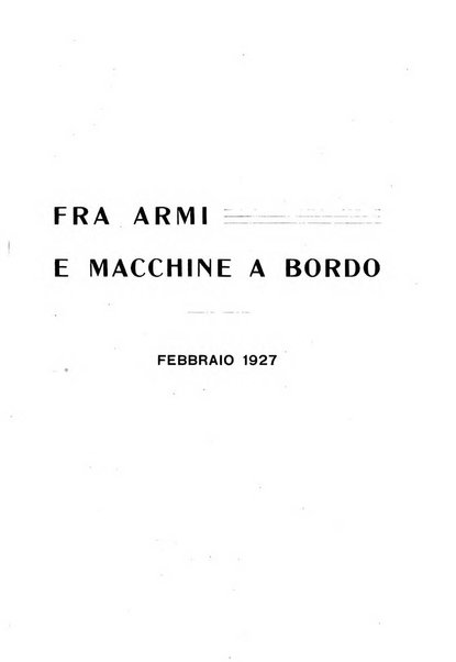 Fra armi e macchine a bordo rivista illustrata bimestrale