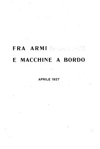 Fra armi e macchine a bordo rivista illustrata bimestrale