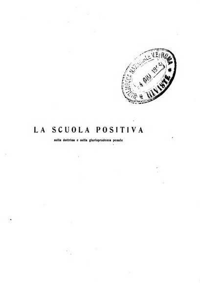 La scuola positiva nella dottrina e nella giurisprudenza penale