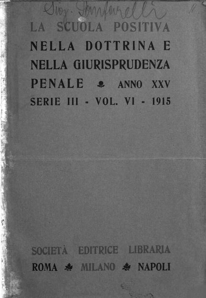 La scuola positiva nella dottrina e nella giurisprudenza penale