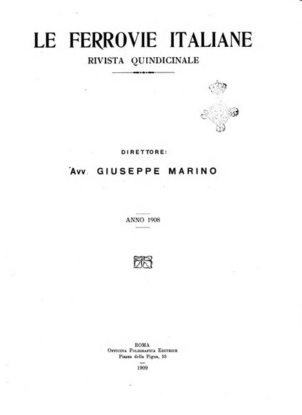 Le ferrovie italiane rivista quindicinale di dottrina, giurisprudenza, legislazione ed amministrazione ferroviaria