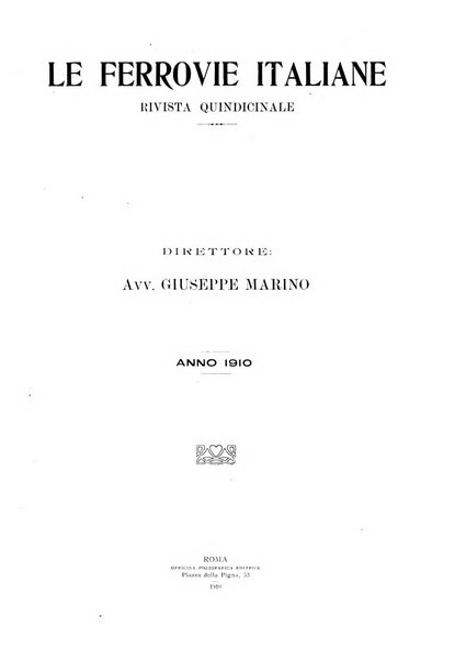 Le ferrovie italiane rivista quindicinale di dottrina, giurisprudenza, legislazione ed amministrazione ferroviaria