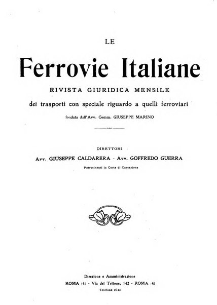 Le ferrovie italiane rivista quindicinale di dottrina, giurisprudenza, legislazione ed amministrazione ferroviaria