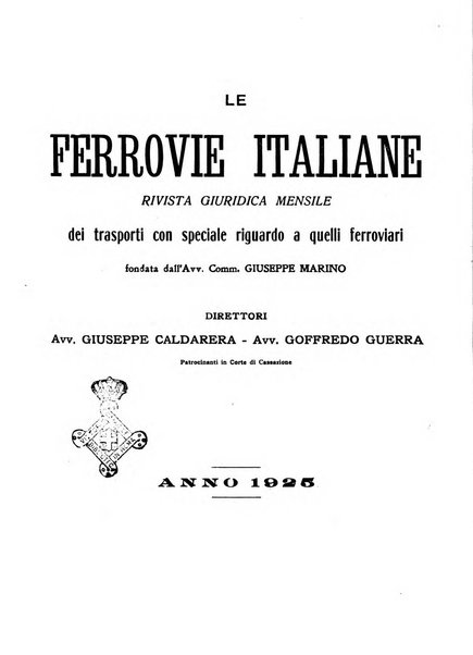 Le ferrovie italiane rivista quindicinale di dottrina, giurisprudenza, legislazione ed amministrazione ferroviaria