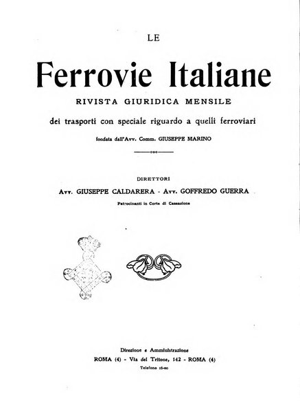 Le ferrovie italiane rivista quindicinale di dottrina, giurisprudenza, legislazione ed amministrazione ferroviaria