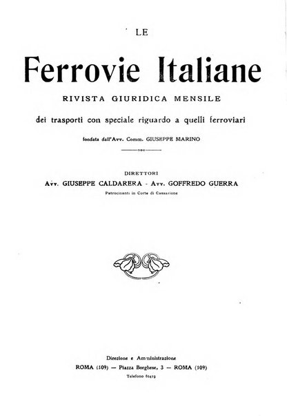 Le ferrovie italiane rivista quindicinale di dottrina, giurisprudenza, legislazione ed amministrazione ferroviaria