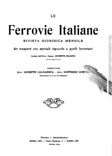 Le ferrovie italiane rivista quindicinale di dottrina, giurisprudenza, legislazione ed amministrazione ferroviaria