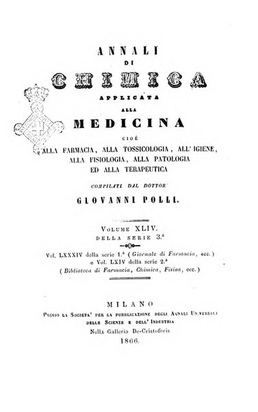 Annali di chimica applicata alla medicina cioè alla farmacia, alla tossicologia, all'igiene, alla fisiologia, alla patologia e alla terapeutica. Serie 3