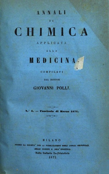 Annali di chimica applicata alla medicina cioè alla farmacia, alla tossicologia, all'igiene, alla fisiologia, alla patologia e alla terapeutica. Serie 3