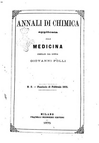 Annali di chimica applicata alla medicina cioè alla farmacia, alla tossicologia, all'igiene, alla fisiologia, alla patologia e alla terapeutica. Serie 3