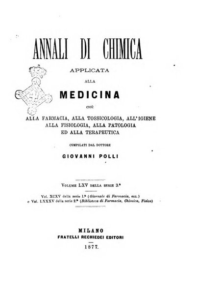 Annali di chimica applicata alla medicina cioè alla farmacia, alla tossicologia, all'igiene, alla fisiologia, alla patologia e alla terapeutica. Serie 3