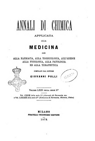 Annali di chimica applicata alla medicina cioè alla farmacia, alla tossicologia, all'igiene, alla fisiologia, alla patologia e alla terapeutica. Serie 3