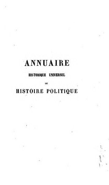 Annuaire historique universel, ou Histoire politique pour ...
