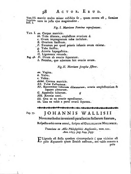 Opuscula omnia actis eruditorum lipsiensibus inserta, quae ad universam mathesim, physicam, medicinam, anatomiam, chirurgiam et philologiam pertinent; nec non epitomae si quae materia vel criticis animadversionibus celebriores