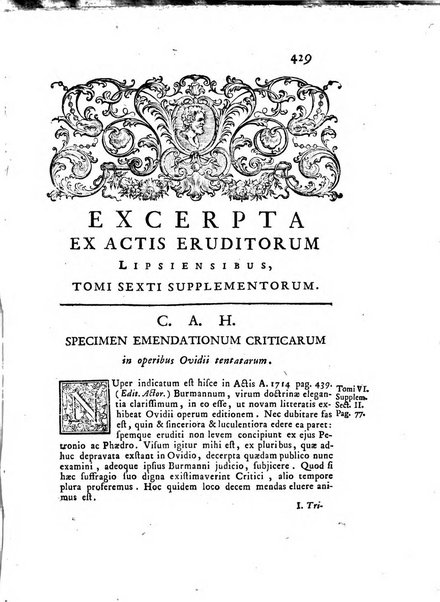 Opuscula omnia actis eruditorum lipsiensibus inserta, quae ad universam mathesim, physicam, medicinam, anatomiam, chirurgiam et philologiam pertinent; nec non epitomae si quae materia vel criticis animadversionibus celebriores