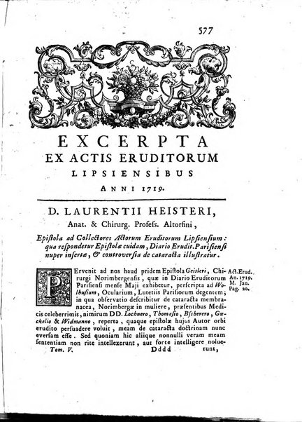 Opuscula omnia actis eruditorum lipsiensibus inserta, quae ad universam mathesim, physicam, medicinam, anatomiam, chirurgiam et philologiam pertinent; nec non epitomae si quae materia vel criticis animadversionibus celebriores